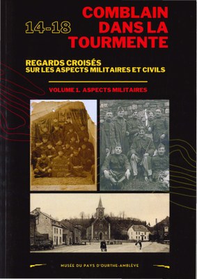 Comblain dans la tourmente 14-18 volume 1